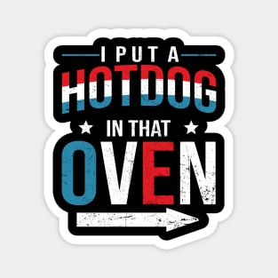 Put Hotdog In That Oven 4th Of July Pregnancy Announcement Magnet