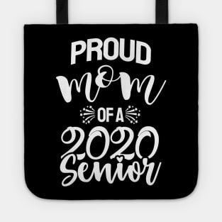 Proud Mom of senior shirt / senior 2020 Tote