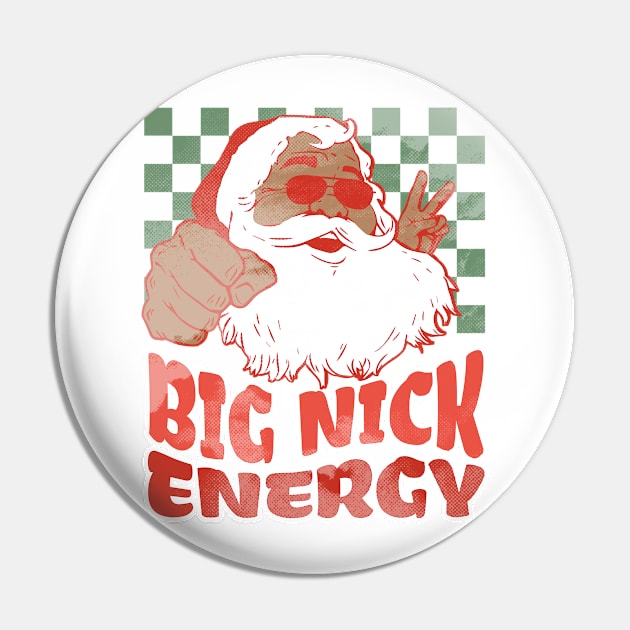 Retro Funny Santa Big Nick Energy Hilarious Christmas 2023 Gift Pin by sarcasmandadulting