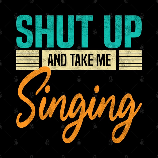 Shut Up And Take Me Singing, Funny Singer by BenTee