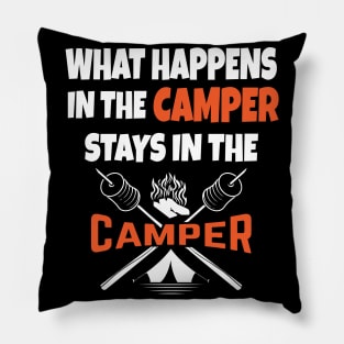 What happens in the camper stays in the camper Pillow