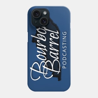 Bourbon Barrel Podcasting Phone Case