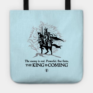 The King is Coming - The enemy is real Tote