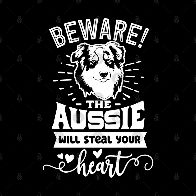 Beware the Aussie will steal your Heart Ver.2 by Bowtique Knick & Knacks