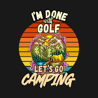 GOLF AND CAMPING DESIGN VINTAGE CLASSIC RETRO COLORFUL PERFECT FOR  GOLF PLAYER AND CAMPERS T-Shirt