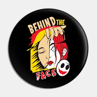 Behind The Face Pin