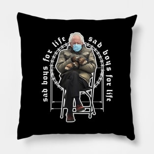 Sad Boys For Life / Bernie Meme Pillow