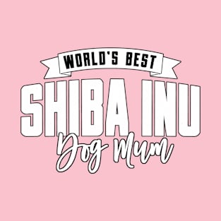 Shiba Inu, World's Best Dog Mum T-Shirt