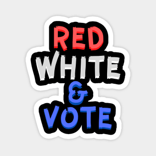 Red White and & Vote Magnet