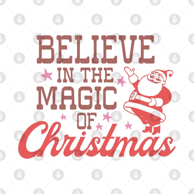 Believe in the magic of Christmas by NotUrOrdinaryDesign