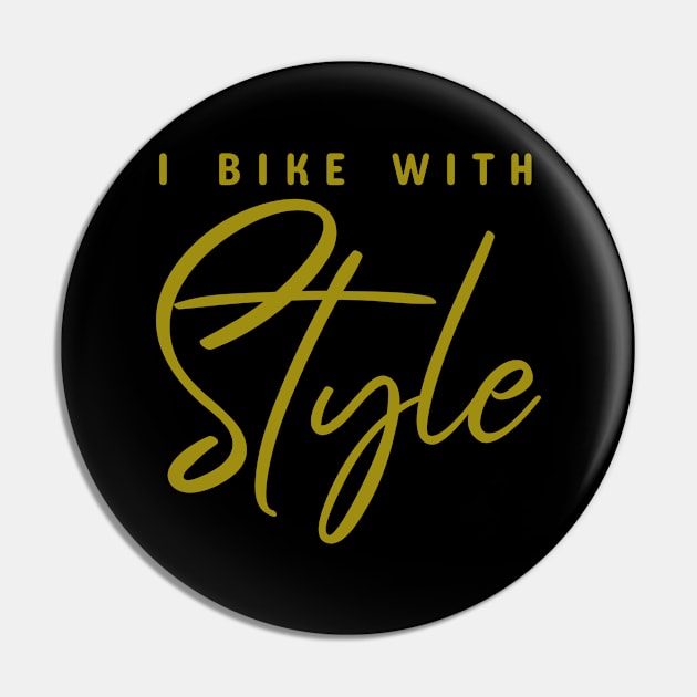 I Bike With Style, Cyclist Pin by ILT87
