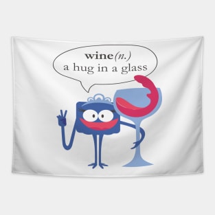 Wine A hug in a glass Tapestry