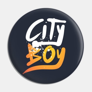 City Boy ! City Boy ! Pin