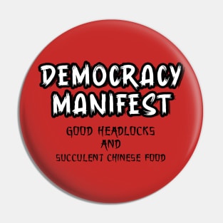 democracy manifest good headlocks Pin