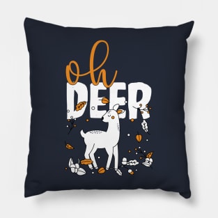 Oh deer cute hunting design Pillow