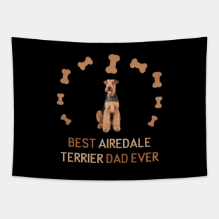 Best Airedale Terrier Dad Ever Tapestry