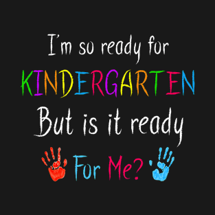 Kids Ready for Kindergarten Ready to Back to School T-Shirt