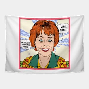 I'm so glad we had this time together - carol burnett, the carol burnett show, carol burnett show complete series Tapestry