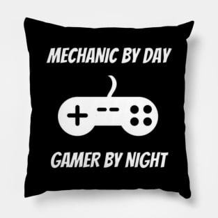 Mechanic By Day Gamer By Night Pillow