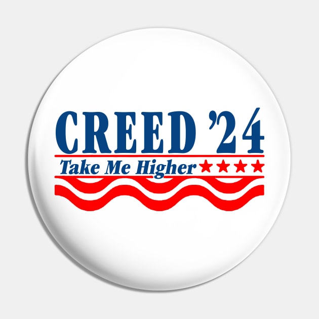 Creed 24 Take Me Higher Creed For President 2024 Pin by Drawings Star