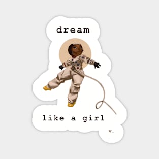 Dream Like a Girl Magnet