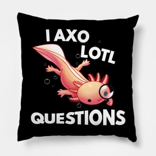 I axolotl questions Pillow