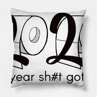 2020 - the year shit got real - toilet paper Pillow