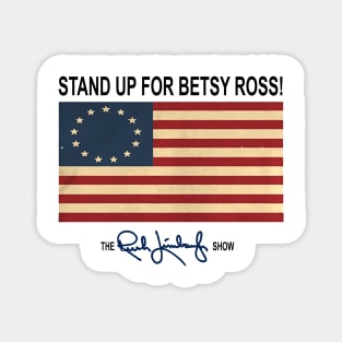 Stand up for Betsy Ross Magnet