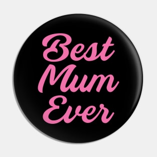 Best Mum Ever, mommy gifts idea Pin