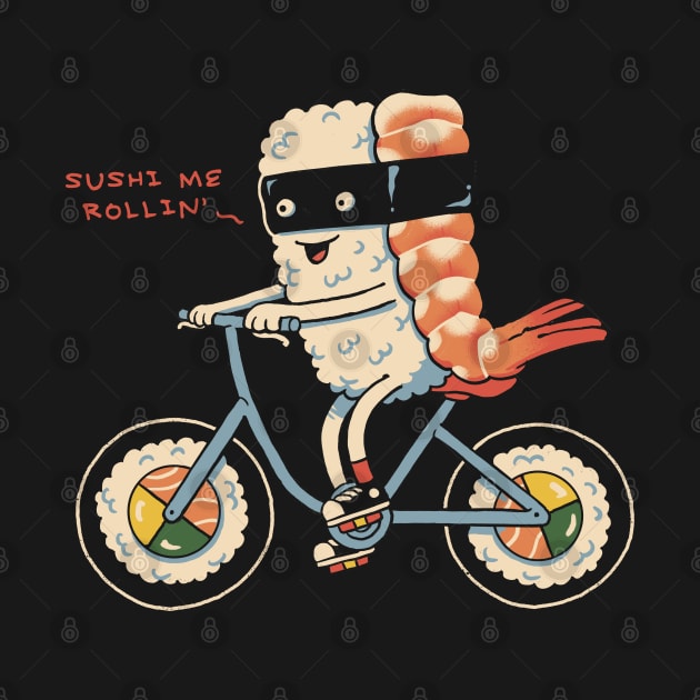 Sushi Me Rollin' by Vincent Trinidad Art