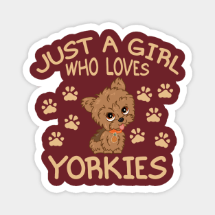 Just a Girl Who Loves Yorkies Magnet