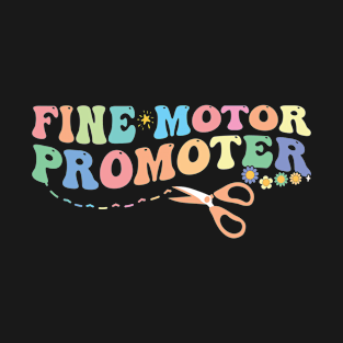 Fine Motor Promoter T-Shirt