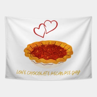 Love Chocolate Pecan Pie Day Tapestry