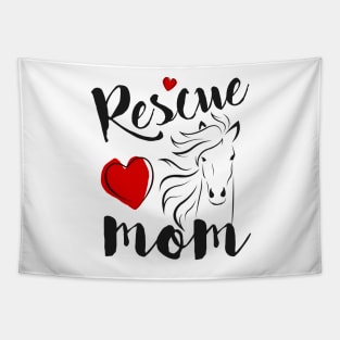 Horse Rescue Mom - gift for mom Tapestry