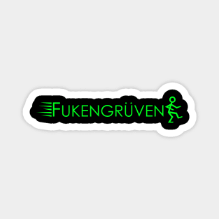 Fukengruven Parody in Green Magnet