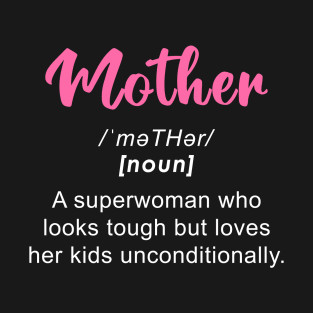 Mom is a Superwoman T-Shirt