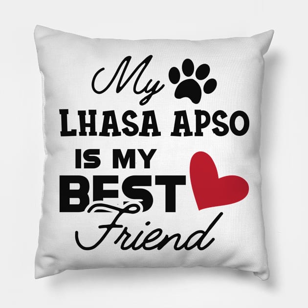 Lhasa Apso Dog - My Lhaso apso is my best friend Pillow by KC Happy Shop