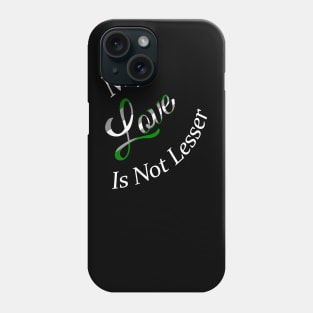 No Lesser Love Phone Case