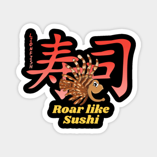 Roar like Sushi Magnet