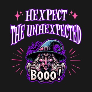 Hexpect The Unhexpected - Witch Quote T-Shirt