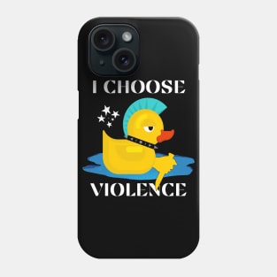 I Choose Violence Phone Case