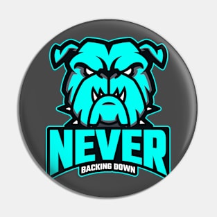 Never Backing Down: Bulldog Grit Pin