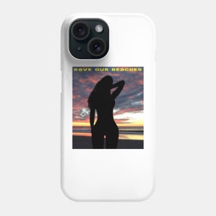 Save Our Beaches Phone Case