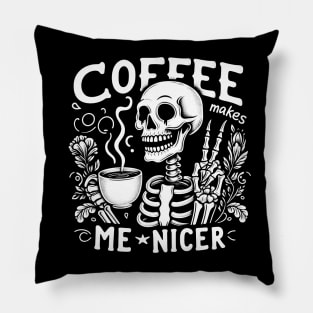 "Coffee Makes Me Nicer" Funny Skeleton Pillow