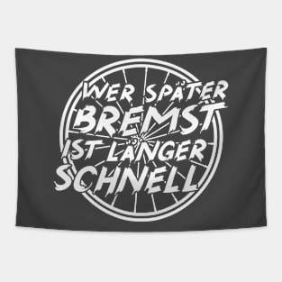 Wer später bremst Tapestry