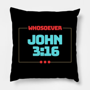 Whosoever | Christian Bible Verse John 3:16 Pillow