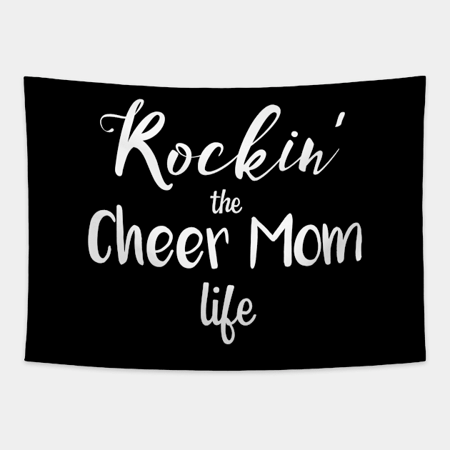 Rockin' the Cheer Mom Life Funny Cheerleader Mother Tapestry by nikkidawn74