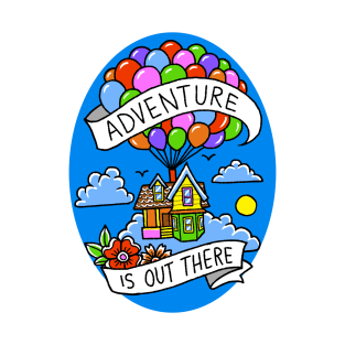 Adventure is out there T-Shirt