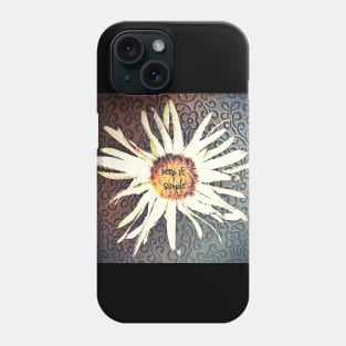 Keep it Simple, Daisy Flower Design Phone Case