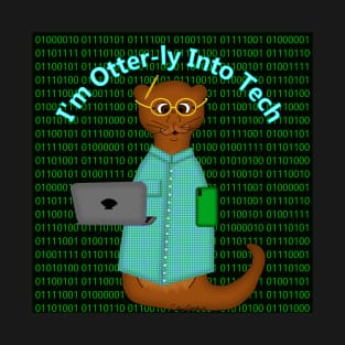 I'm Otter-ly Into Tech T-Shirt